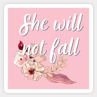 She Will Not Fall Bible Verse Floral Christian Woman's Scripture Ladies Bible Quote Sticker